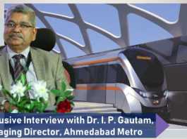 Exclusive Media Interview with Dr I P Gautam, MD, Ahmedabad Metro