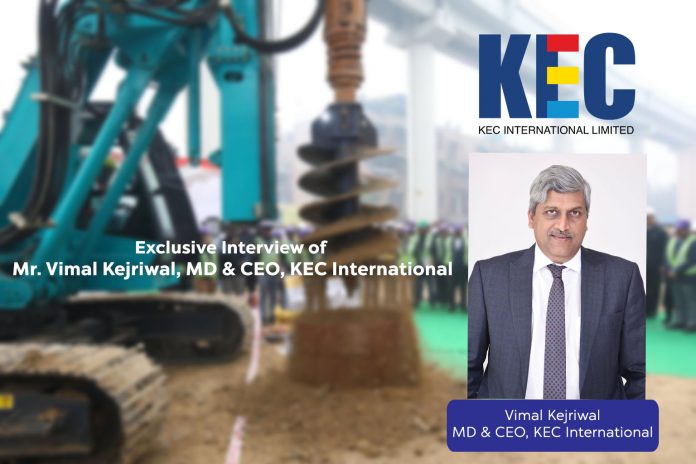 Mr. Vimal Kejriwal, MD & CEO, KEC International Ltd