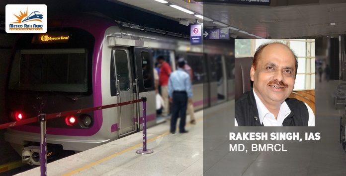 Rakesh Singh is New MD of Bangalore Metro