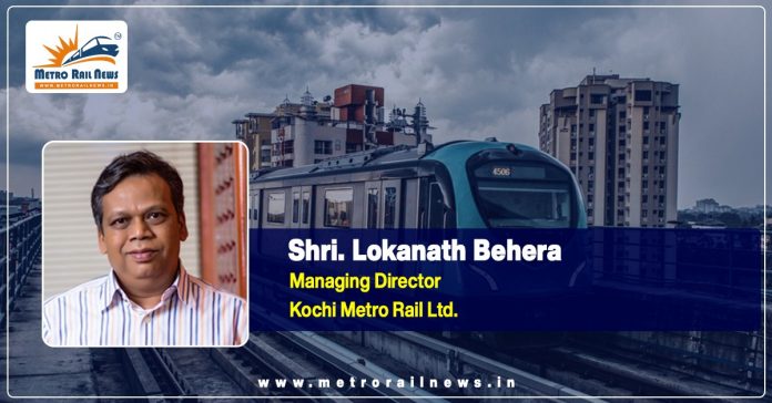 Shri Loknath Behra, MD, KMRL