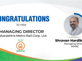Shravan Hardikar, a 2005-batch IAS officer, appointed as the new Managing Director of Maharashtra Metro Rail Corporation Limited (Maha Metro)