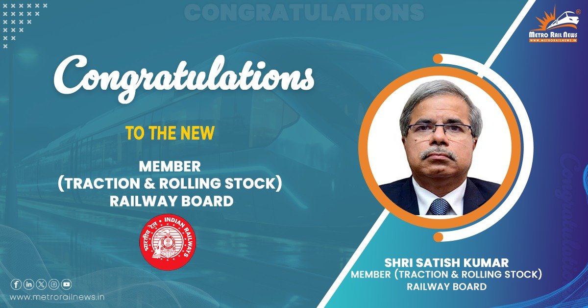 Shri Satish Kumar Takes Over As Member (T & RS), Railway Board - Metro ...